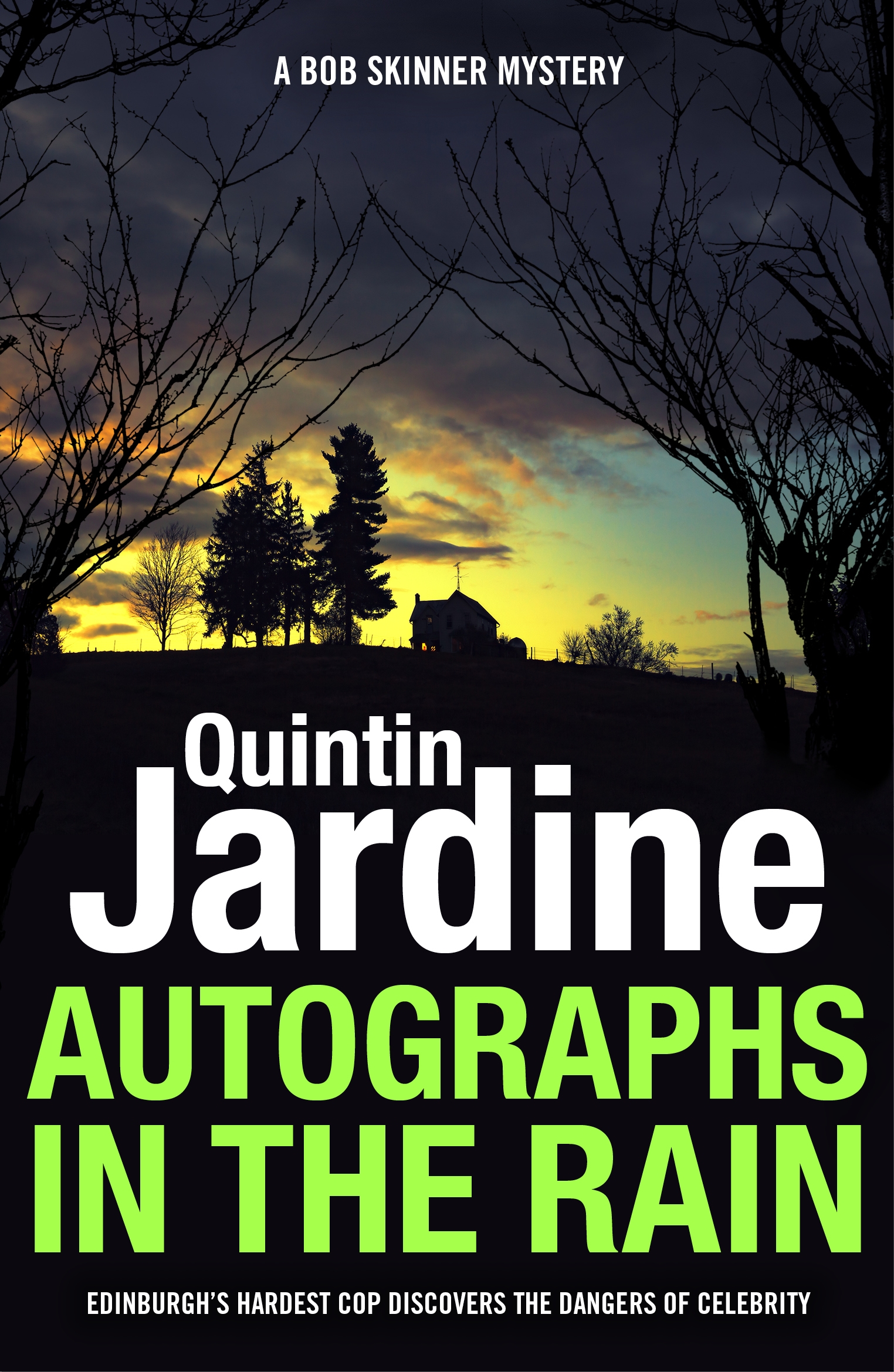Autographs In The Rain Bob Skinner Series Book 11 By Quintin
