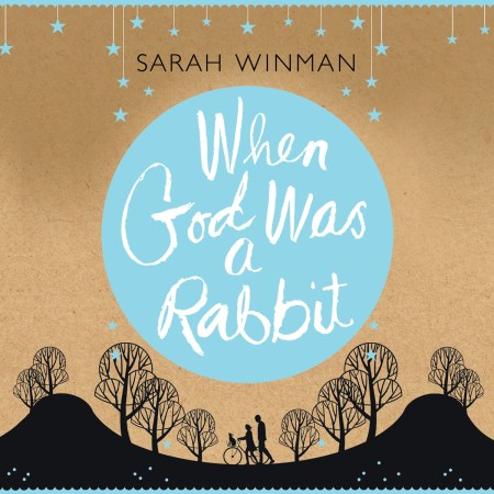 When God was a Rabbit