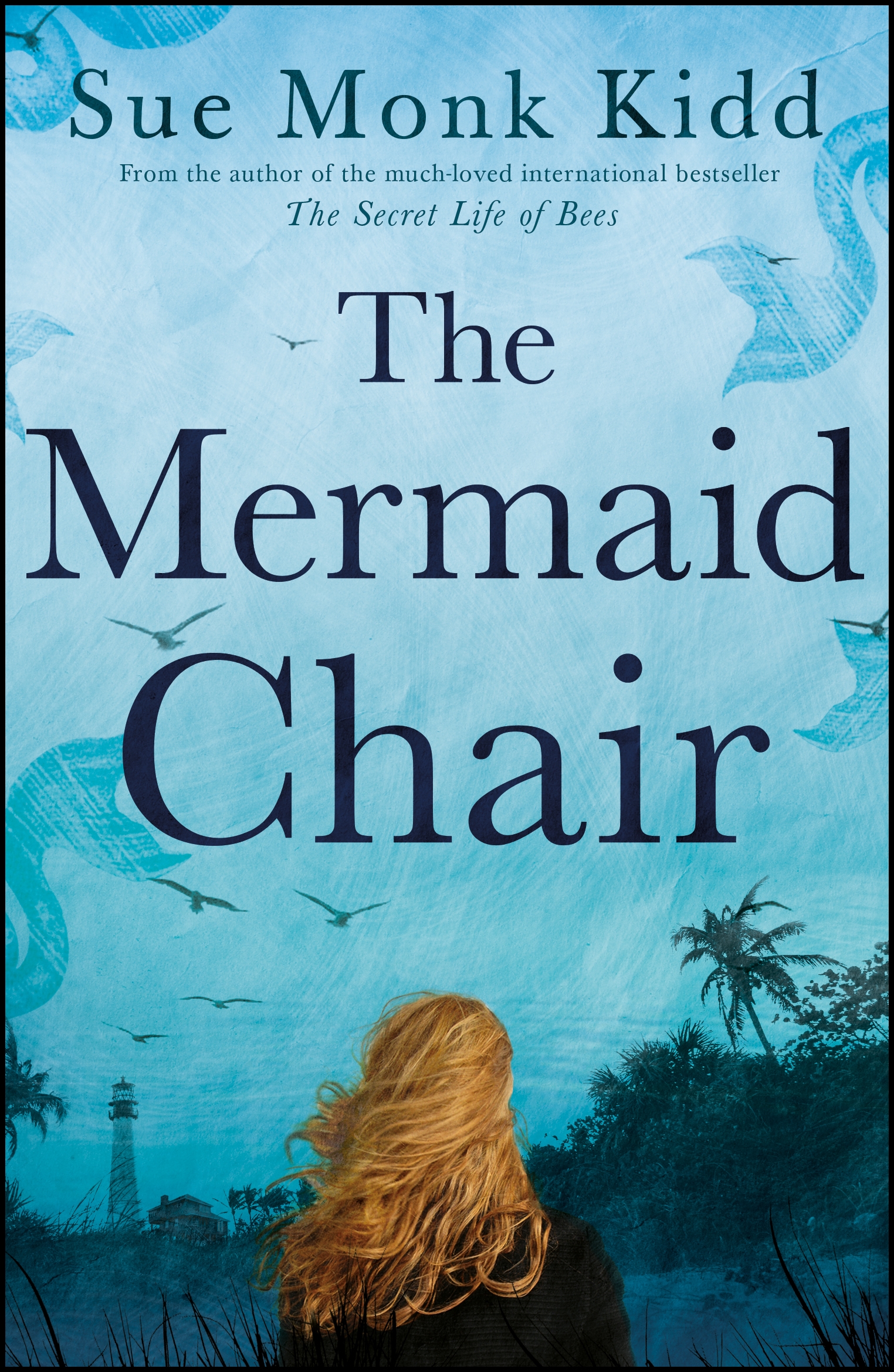 the mermaid chair by sue monk kidd the mermaid chair by sue monk kidd