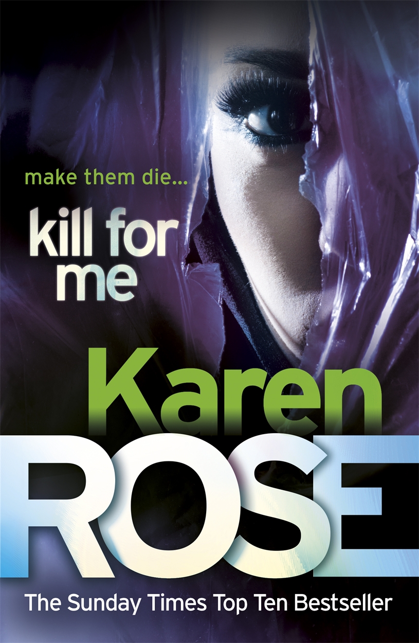 Kill For Me The Philadelphia Atlanta Series Book 3 By Karen Rose Headline Publishing Group Home Of Bestselling Fiction And Non Fiction Books And Ebooks Kill For Me The Philadelphia Atlanta Series Book 3 By Karen Rose Headline Publishing Group Home Of Bestselling Fiction And Non Fiction Books And Ebooks
