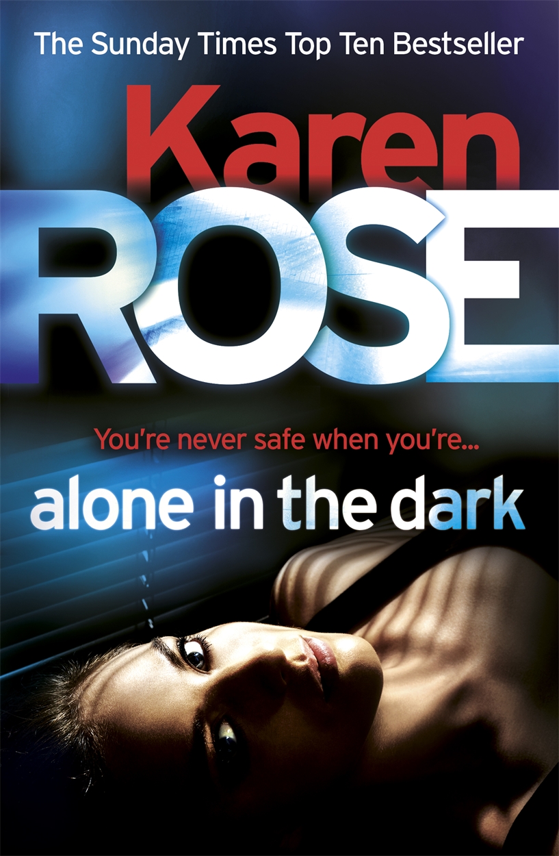 Alone In the Dark by Karen Rose