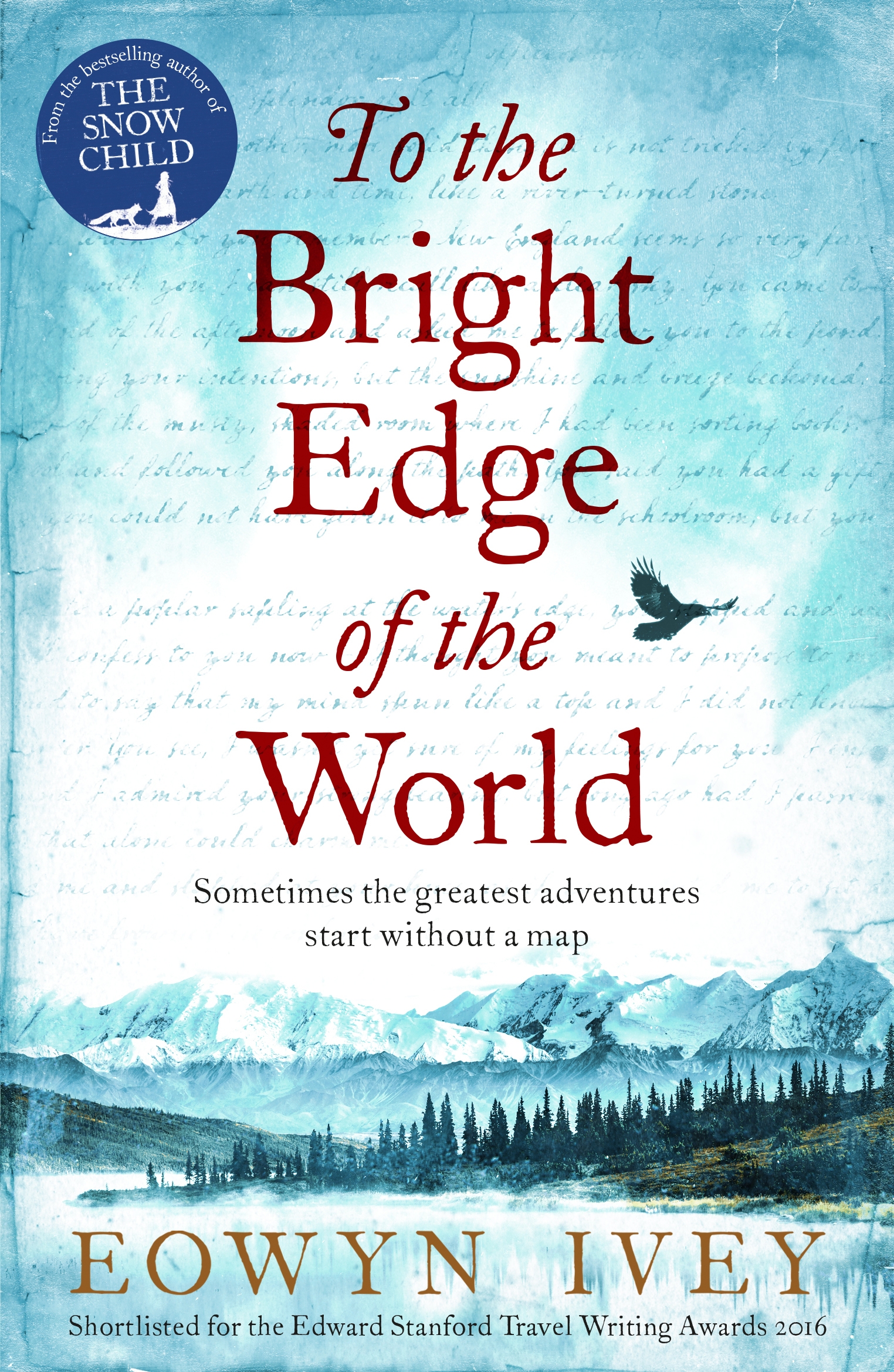 eowyn ivey to the bright edge of the world eowyn ivey to the bright edge of the world