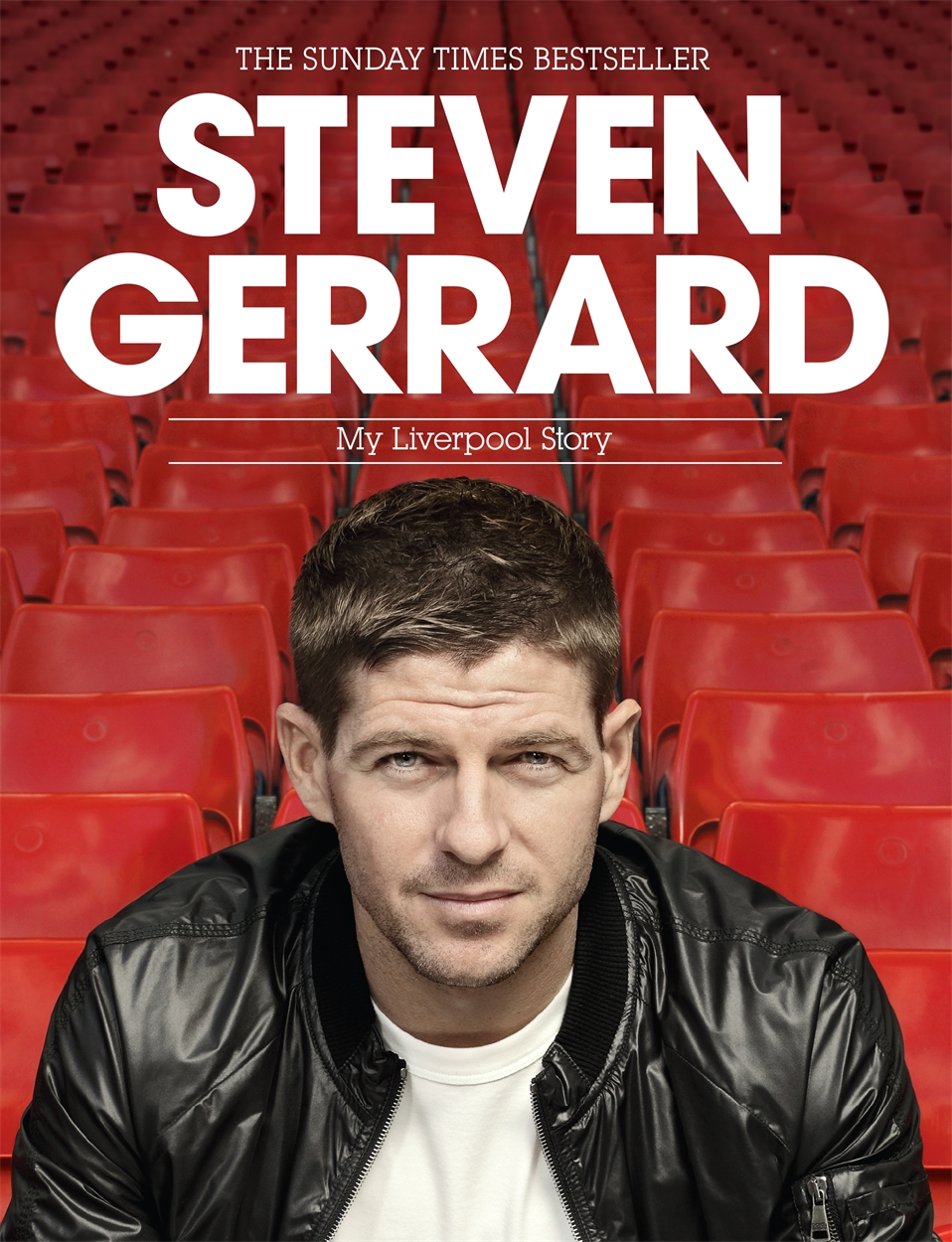 Steven Gerrard: My Liverpool Story by Steven Gerrard | Headline