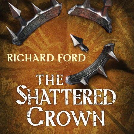 The Shattered Crown (Steelhaven: Book Two)