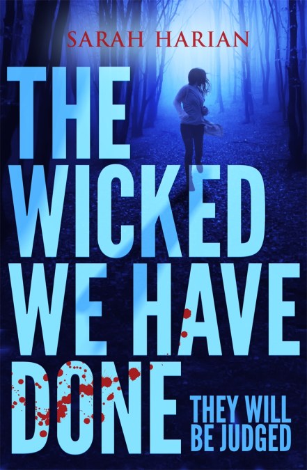 The Wicked We Have Done