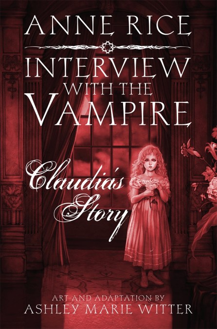 Interview with the Vampire: Claudia’s Story