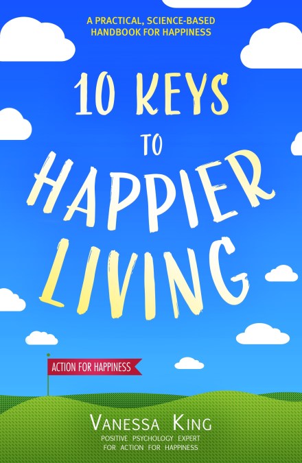 10 Keys to Happier Living