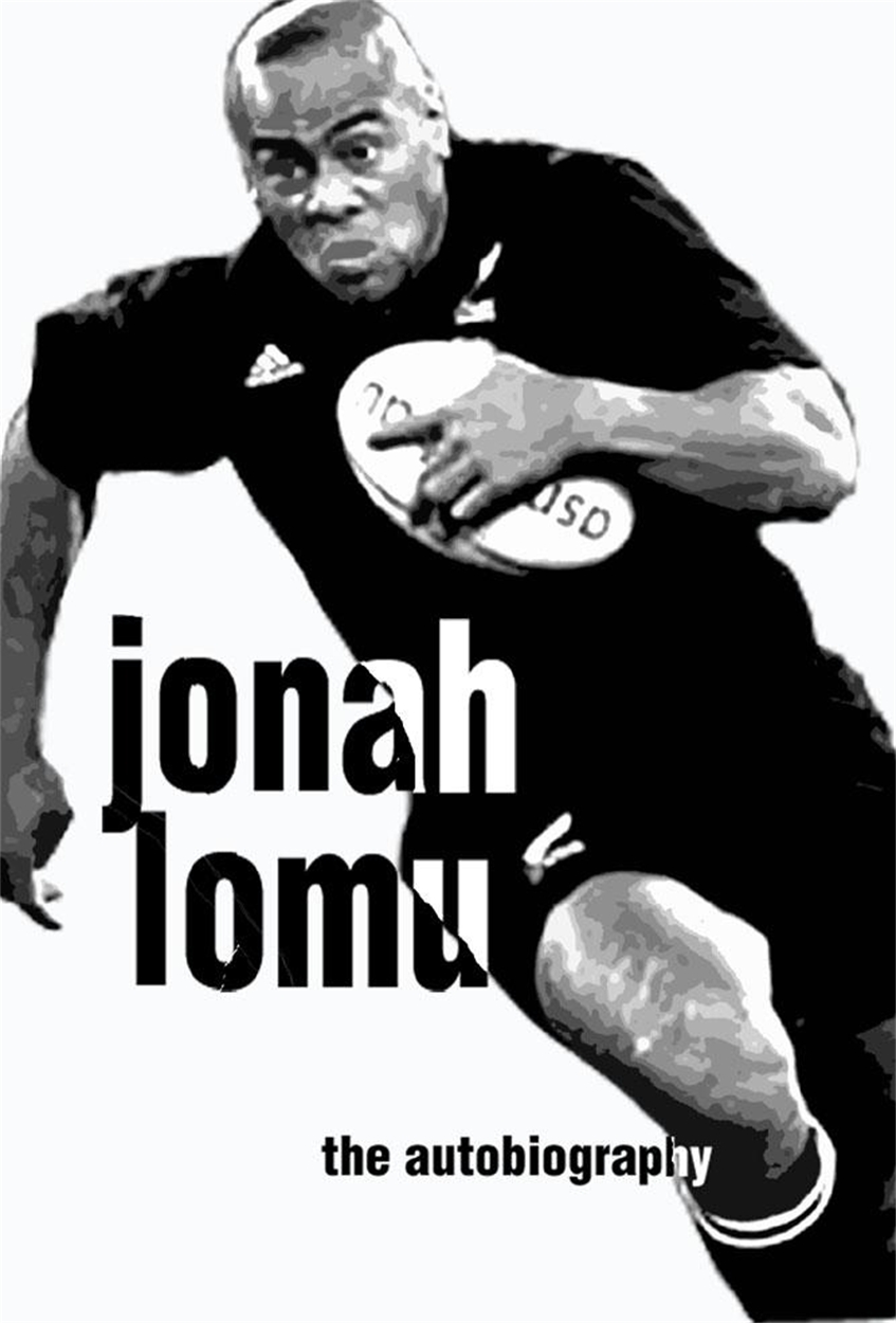 Jonah Lomu Autobiography By Jonah Lomu Headline Publishing Group Home Of Bestselling Fiction And Non Fiction Books And Ebooks