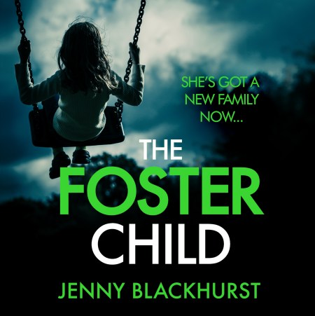 The Foster Child: 'a sleep-with-the-lights-on thriller'