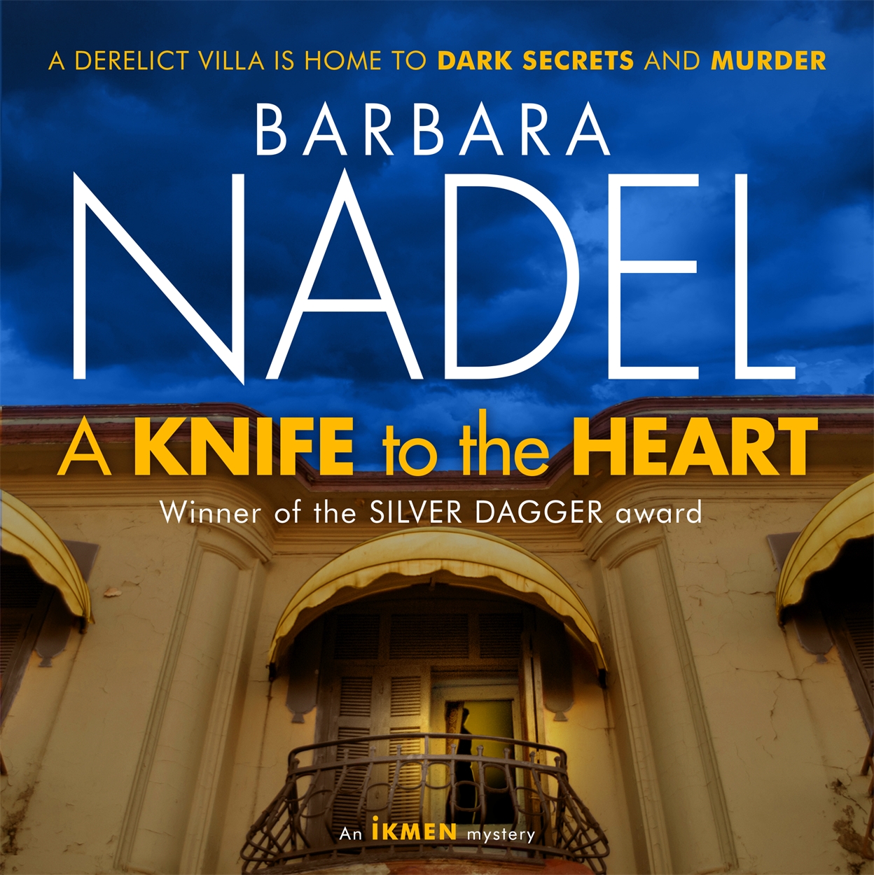 A Knife to the Heart (Ikmen Mystery 21) by Barbara Nadel Headline