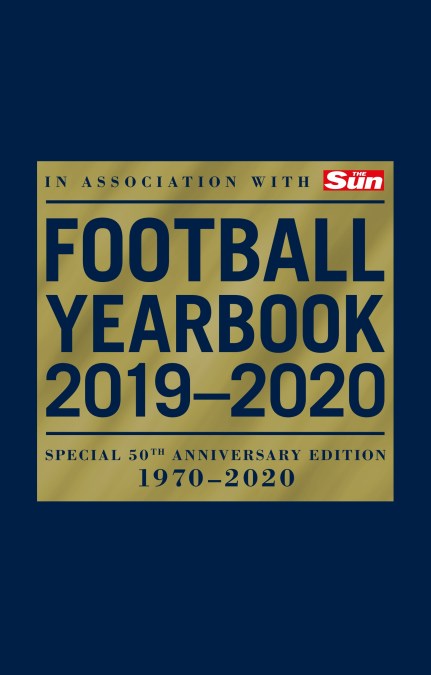 The Football Yearbook 2019-2020 in association with The Sun - Special 50th Anniversary Edition