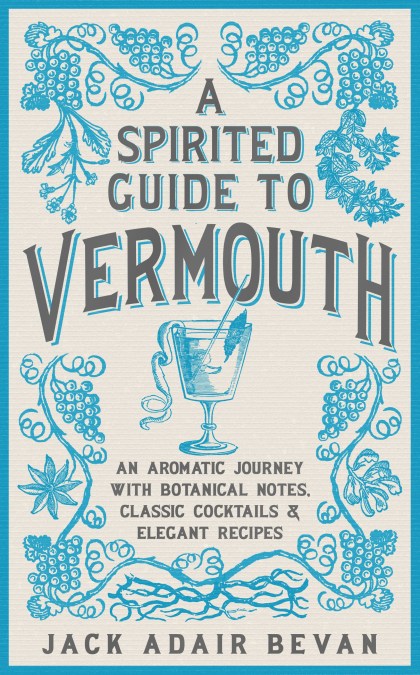 A Spirited Guide to Vermouth