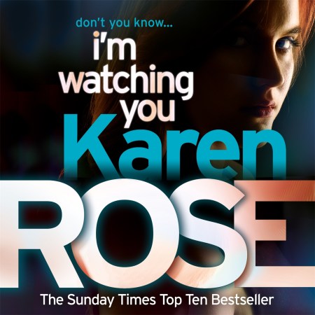 I’m Watching You (The Chicago Series Book 2)