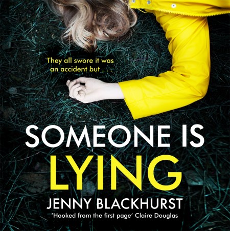 Someone Is Lying by Jenny Blackhurst | Headline Publishing Group, home