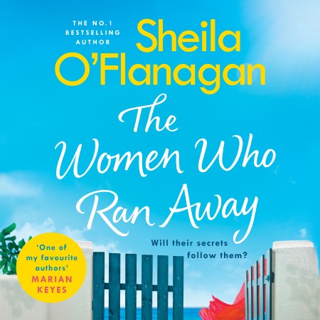The Women Who Ran Away: Will their secrets follow them?