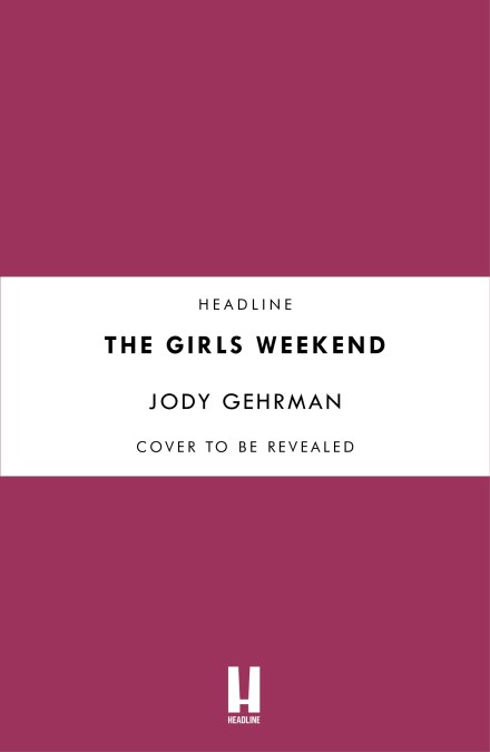 The Girls Weekend