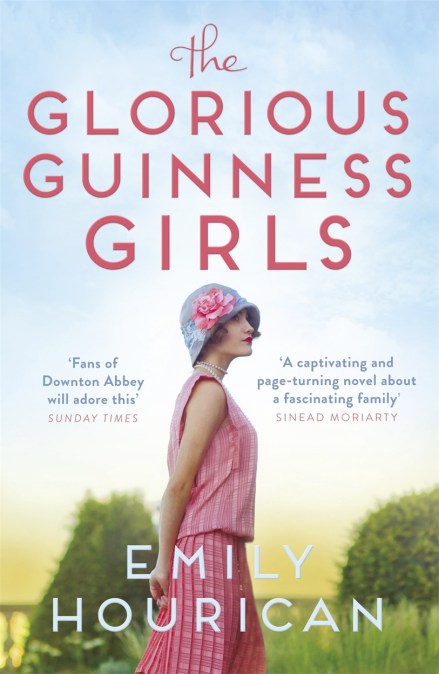 The Glorious Guinness Girls: The bestselling historical novel of the secrets and scandals of the real-life Guinness sisters