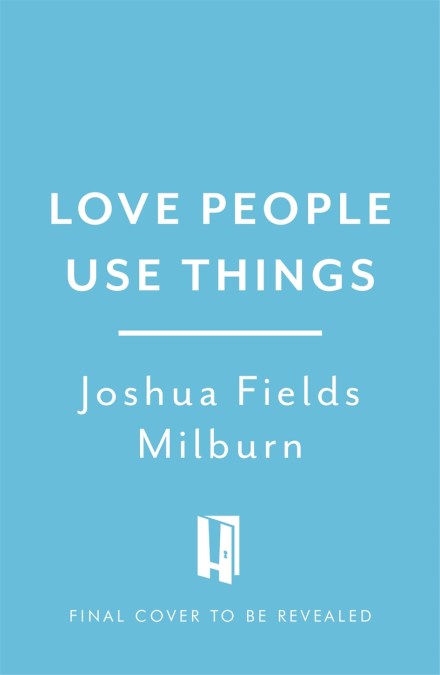 Love People Use Things