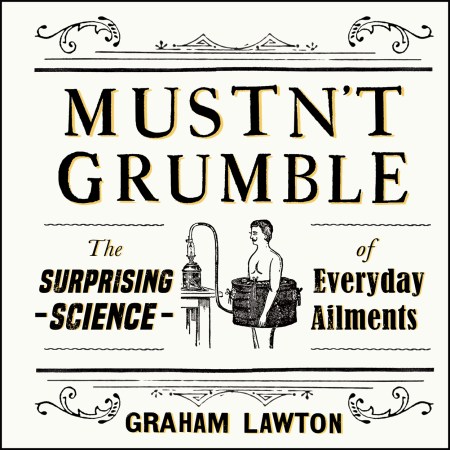 Mustn’t Grumble