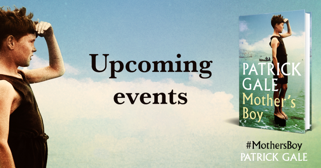Upcoming events for Patrick Gale's novel, Mother's Boy
