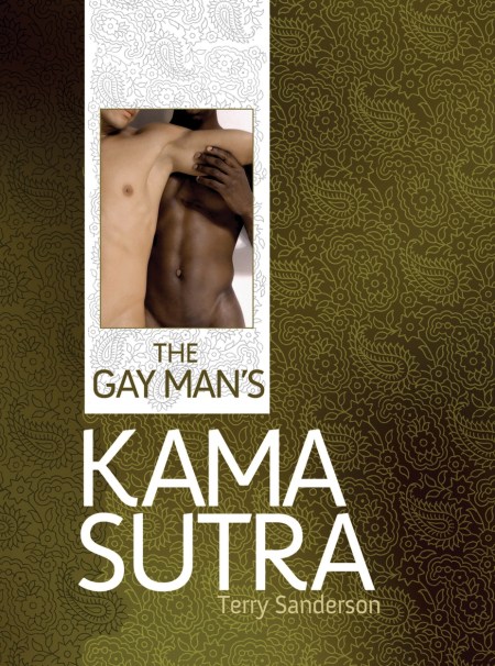 The Gay Man’s Kama Sutra