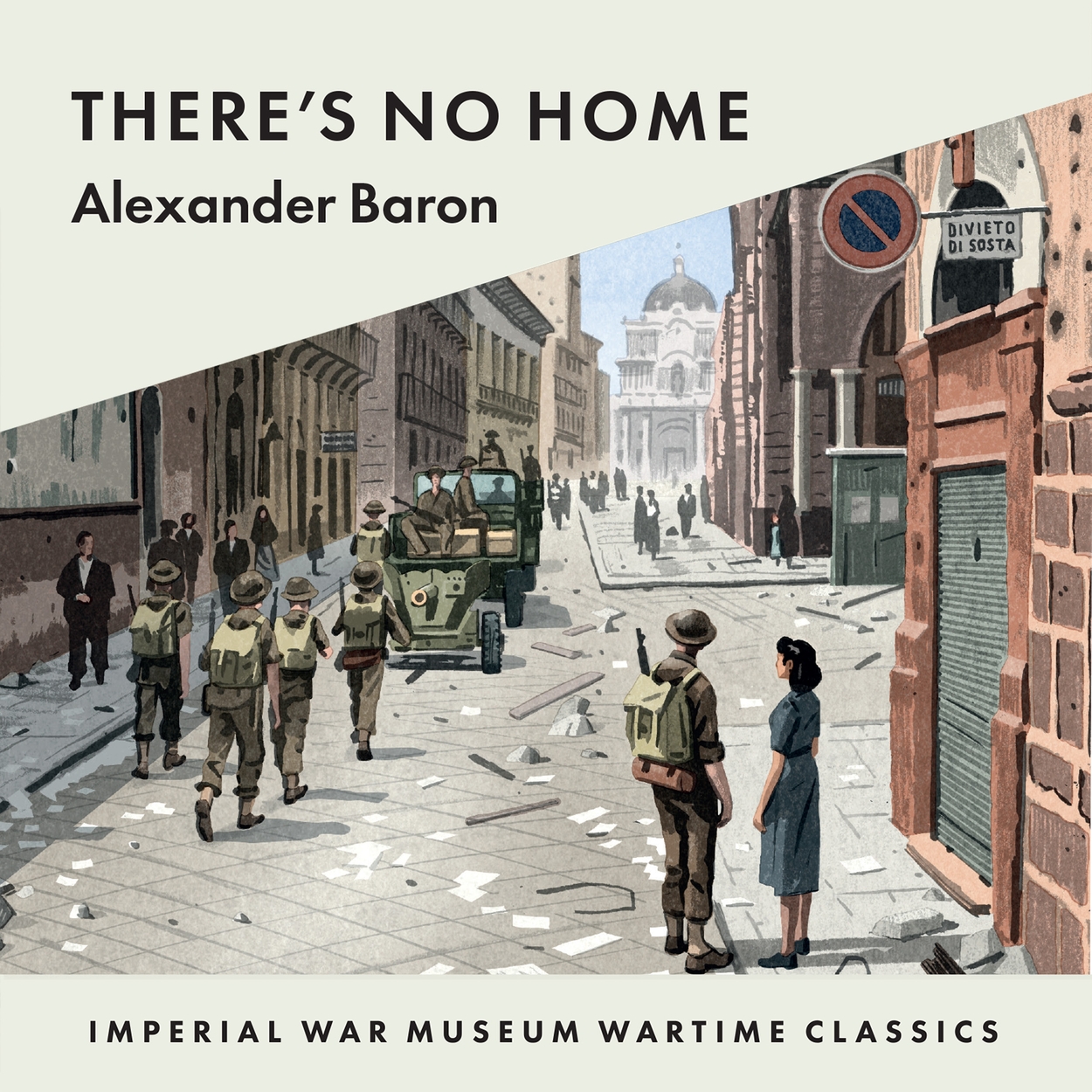 There’s No Home (War Trilogy, Book 2) by Alexander Baron | Headline ...