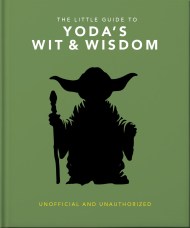 The Little Guide to Yoda’s Wit and Wisdom