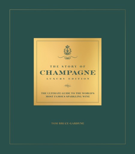 The Story of Champagne Luxury Edition