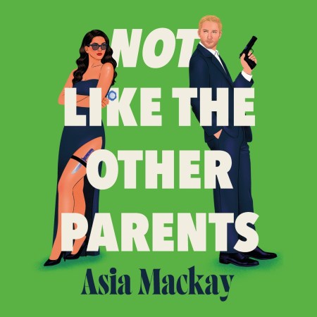 Not Like the Other Parents