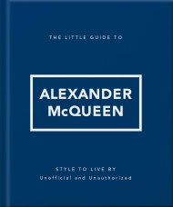The Little Guide to Alexander McQueen