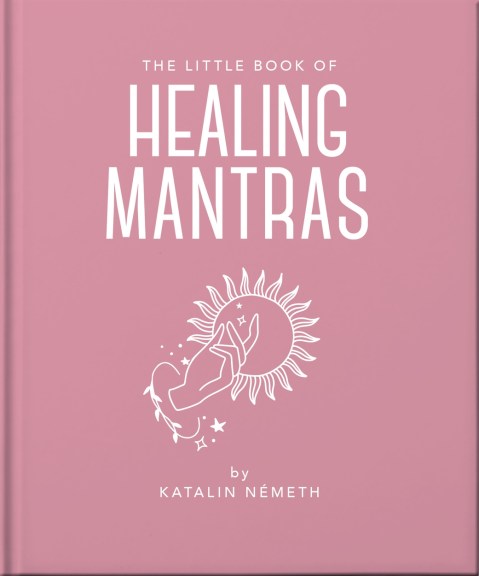 The Little Book of Healing Mantras