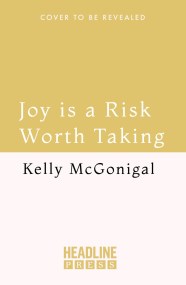 Joy is a Risk Worth Taking